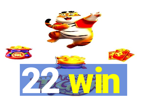 22 win